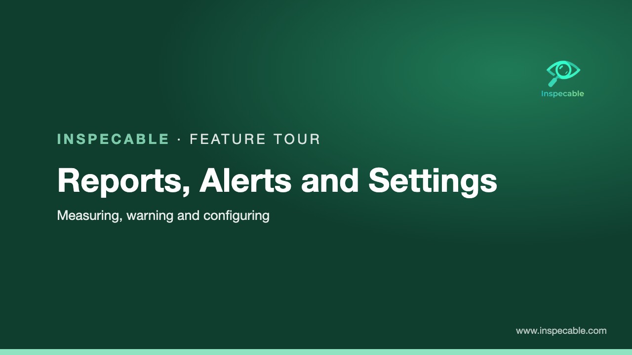 Reports, alerts and settings